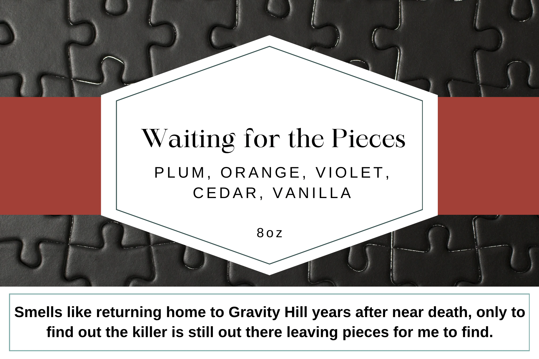 Waiting for the Pieces 8oz Candle