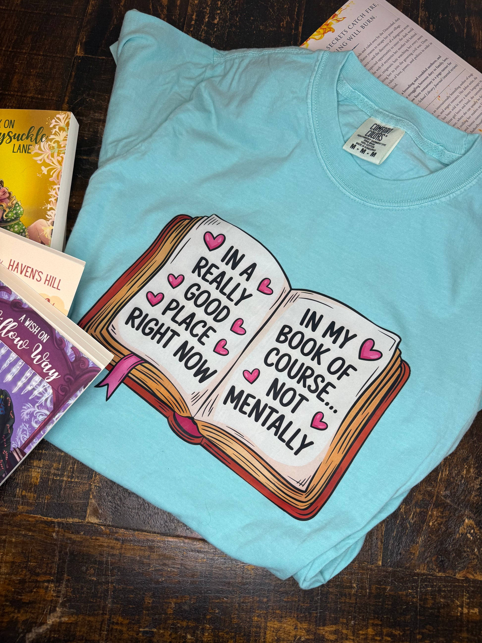 I'm in a Really Good Place T-Shirt